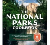 Linda Ly The National Parks Cookbook (Copertina rigida) Great Outdoor Cooking