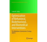 Linda M. Collin Optimization of Behavioral, Biobehavioral, and Biome (Tascabile)