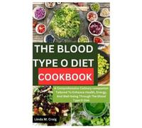 Linda M Craig Craig Linda M The Blood Type O Diet Cookbook (Tascabile)