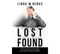 Linda M. Denke Lost and Found (Tascabile)