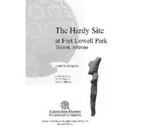 Linda M. Gregoni The Hardy Site at Fort Lowell Park, Tucson, Arizon (Tascabile)