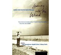 Linda M. Hasselstrom Gaydell Collier Nancy Curt Leaning into the Wi (Tascabile)