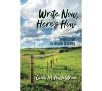 Linda M Hasselstrom Write Now, Here's How (Tascabile)