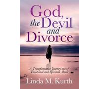 Linda M. Kurth God, The Devil and Divorce (Tascabile)