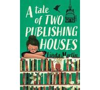 Linda Martin A Tale of Two Publishing Houses (Tascabile)