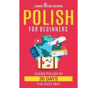 Linda Matejek Lingo Publishing Polish for Beginners (Tascabile)