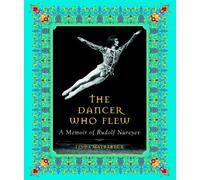Linda Maybarduk The Dancer Who Flew (Copertina rigida)