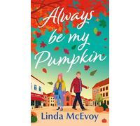 Linda McEvoy Always Be My Pumpkin (Tascabile) (PRESALE 01/10/2026)