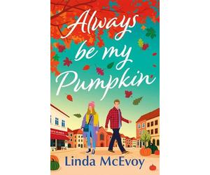 Linda McEvoy Always Be My Pumpkin (Tascabile) (PRESALE 01/10/2026)