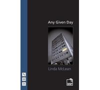 Linda McLean Any Given Day (Tascabile) NHB Modern Plays