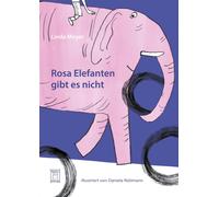 Linda Meyer Daniela Rütimann Rosa Elefanten gibt es nicht (Copertina rigida)
