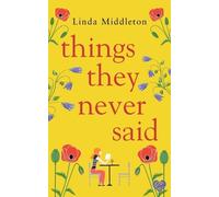 Linda Middleton Things They Never Said (Tascabile)