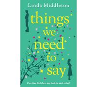 Linda Middleton Things We Need to Say: A heartf (Tascabile) (PRESALE 20/08/2025)