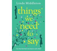 Linda Middleton Things We Need to Say (Tascabile)