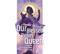 Linda Mizejewski Our Blessed Rebel Queen (Tascabile)