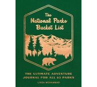 Linda Mohammad The National Parks Bucket List (Tascabile) Epic Journey
