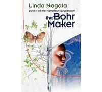Linda Nagata The Bohr Maker (Tascabile)