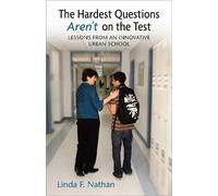 Linda Nathan The Hardest Questions Aren't on the Test (Tascabile)