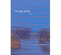 Linda Nemec Foster The Blue Divide - Poems (Tascabile)