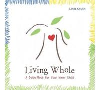 Linda Newlin Living Whole (Tascabile)