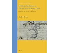 Linda Newson Making Medicines in Early Colonial Lima, Peru (Copertina rigida)