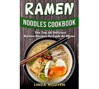 Linda Nguyen Ramen Noodles Cookbook (Tascabile)