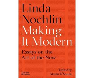 Linda Nochlin Making it Modern (Copertina rigida)
