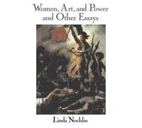 Linda Nochlin Women, Art, And Power And Other Essays (Tascabile)