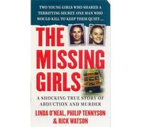 Linda O'Neal Philip Tennyson Rick Watson The Missing Girls (Tascabile)