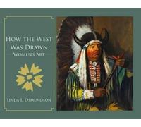 Linda Osmundson How the West Was Drawn (Copertina rigida)