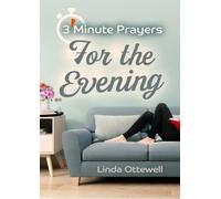 Linda Ottewell 3 - Minute Prayers For The Evening (Tascabile)