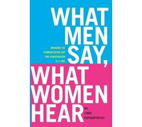 Linda Papadopoulos What Men Say, What Women Hear (Tascabile)