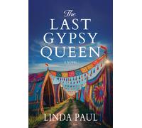 Linda Paul The Last Gypsy Queen: A Novel (Tascabile)