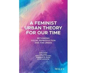 Linda Peake A Feminist Urban Theory for Our Time (Tascabile)