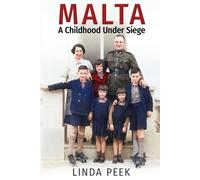 Linda Peek Noah Charney James Peek Malta A Childhood Under Siege (Tascabile)