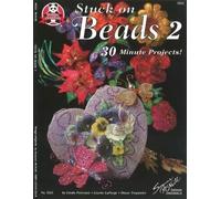 Linda Peterson Lizette Laforge Diane Trepanier Stuck on Beads 2 (Tascabile)