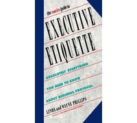 Linda Phillips Wayne Phillip The Concise Guide to Executive Etiquett (Tascabile)