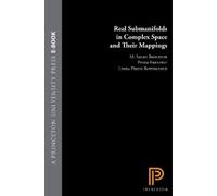 Linda Preiss Rothschild Peter E Real Submanifolds in Complex (Copertina rigida)