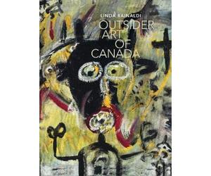 Linda Rainaldi Outsider Art of Canada (Copertina rigida)