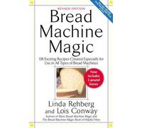 Linda Rehberg Lois Conway Bread Machine Magic (Tascabile)