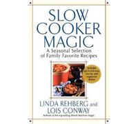 Linda Rehberg Lois Conway Slow Cooker Magic (Tascabile)