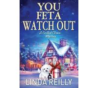 Linda Reilly You Feta Watch Out (Tascabile) Grilled Cheese Mysteries
