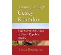 Linda Rodriguez A Journey Through Cesky Krumlov (Tascabile)
