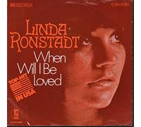 Linda Rondstadt - When Will I Be Loved