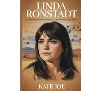 Linda Ronstadt Biography: A Voice Beyond Genres, A Legacy Beyond Time