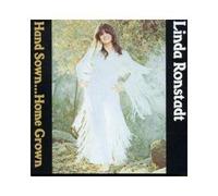 Linda Ronstadt - Hand Sown...Home Grown