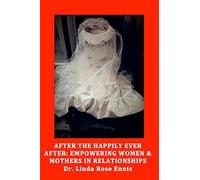 Linda Rose Ennis After the Happily Ever After (Tascabile)