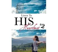 Linda Rose Etter Listen To HIS Heartbeat #2 (Tascabile)