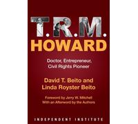 Linda Royster Beito David T. Beito T. R. M. Howard (Tascabile)