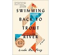 Linda Rui Feng Swimming Back to Trout River (Tascabile)